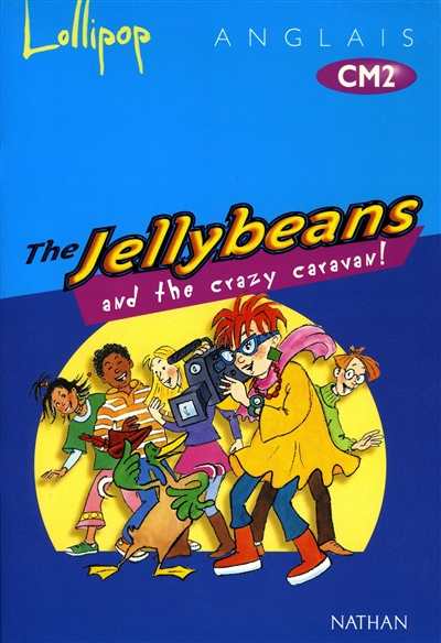 Lollipop CM2, album de l'élève : The jellybeans and the crazy caravan