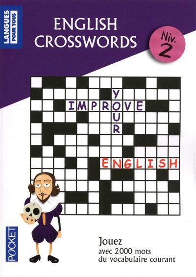 Mots croisés en anglais, niveau 2 : jouez avec 2.000 mots de vocabulaire courant. english crosswords, niv. 2