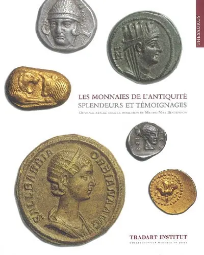 Les monnaies dans l'Antiquité : splendeurs et témoignages