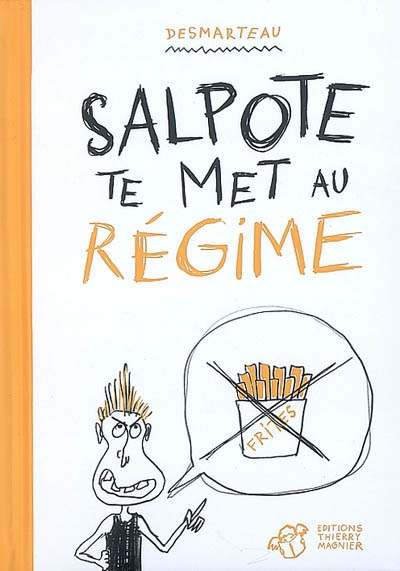 Salpote te met au régime