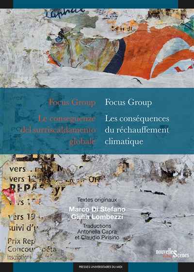 Focus Group. Focus Group. Le conseguenze del surriscaldamento globale. Les conséquences du réchauffement climatique