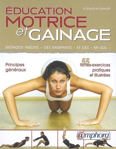 Education motrice et gainage : méthode inédite des rampants et des mi-sol