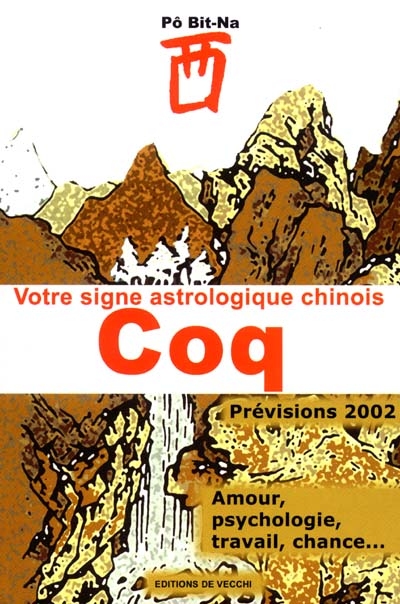 Votre horoscope chinois en 2002 : Coq