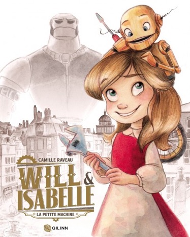Will & Isabelle. Vol. 1. La petite machine