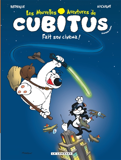 Les nouvelles aventures de Cubitus. Vol. 0. Cubitus fait son cinéma !