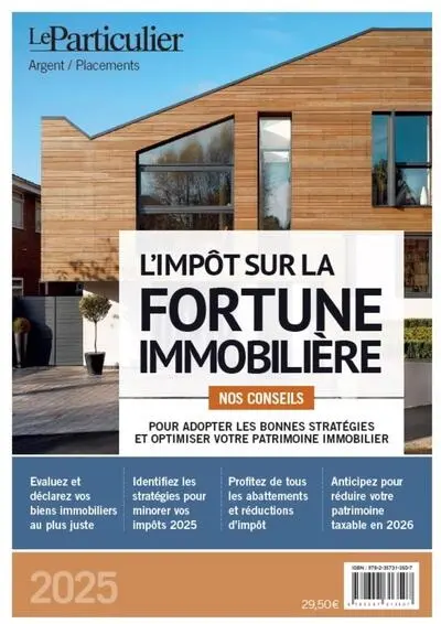 L'impôt sur la fortune immobilière 2025 : nos conseils pour adopter les bonnes stratégies et optimiser votre patrimoine immobilier