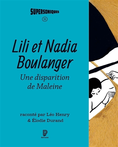 Lili et Nadia Boulanger : une disparition de Maleine