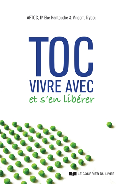 TOC : vivre avec et s'en libérer
