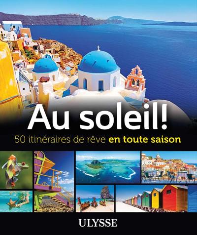 Au soleil ! : 50...