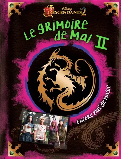 Descendants. Vol. 2. Le grimoire de Mal