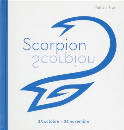 Scorpion : 23 octobre-22 novembre