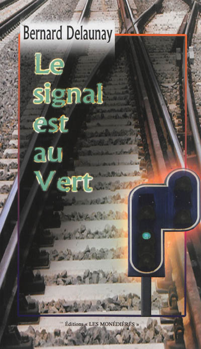 Le signal est au vert