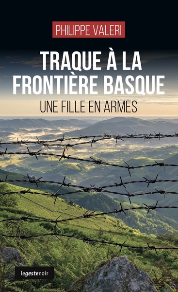 Traque à la frontière basque : une fille en armes