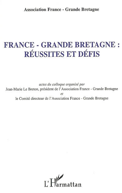 France-Grande-Bretagne, réussites et défis : actes du colloque
