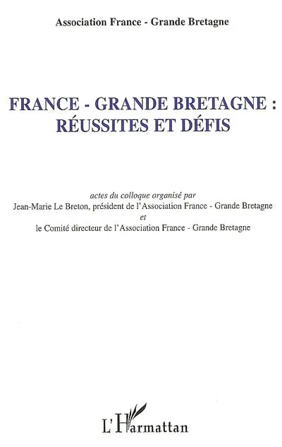 France-Grande-Bretagne, réussites et défis : actes du colloque