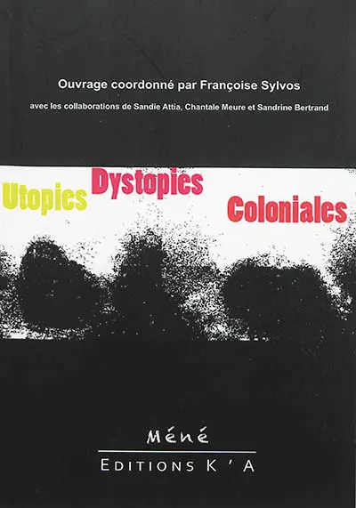 Utopies et dystopies coloniales