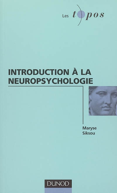 Introduction à la neuropsychologie