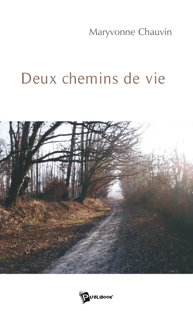 Deux chemins de vie