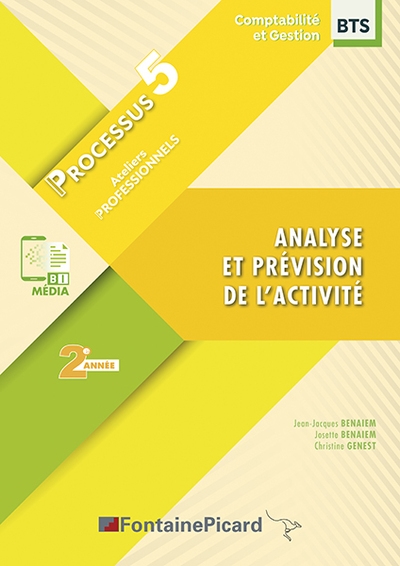 Analyse et prévision de l'activité : BTS comptabilité et gestion, 2e année : processus 5, ateliers professionnels