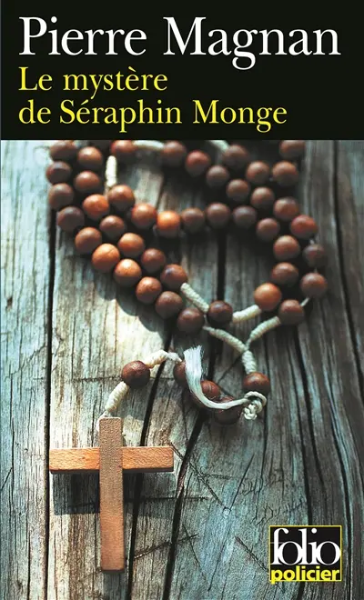 Le mystère de Séraphin Monge