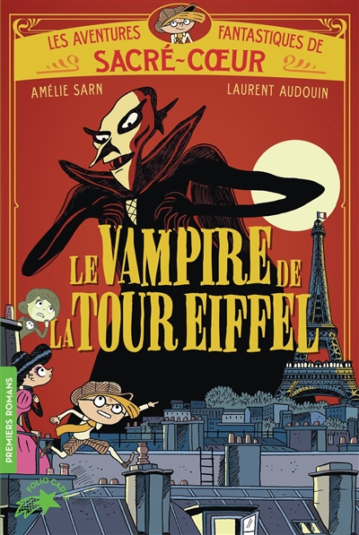 Les aventures fantastiques de Sacré-Coeur. Vol. 2. Le vampire de la tour Eiffel