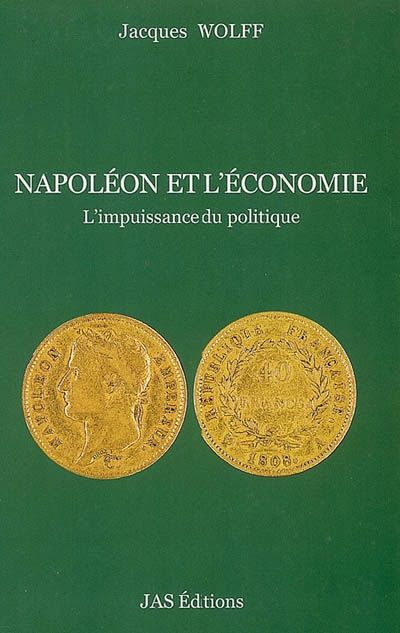 Napoléon et l'économie : l'impuissance du politique