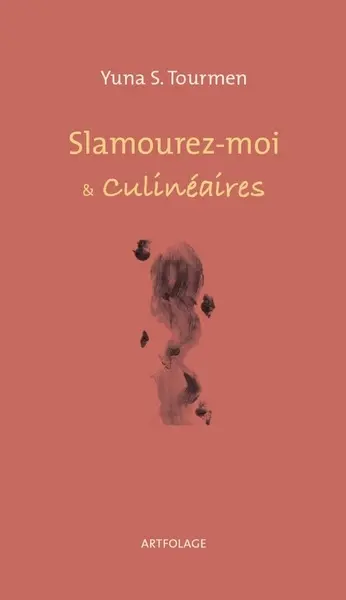 Slamourez-moi : & culinéaires