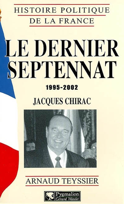 Le dernier septennat : 1995-2002 : Jacques Chirac