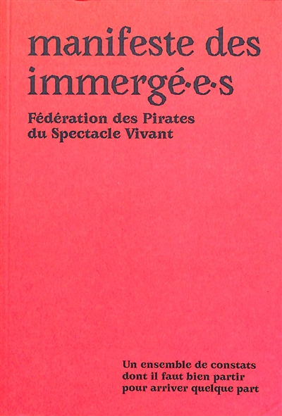 Manifeste des immergé.e.s : un ensemble de constats dont il faut bien partir pour arriver quelque part