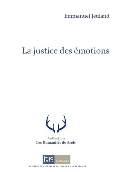La justice des émotions : essai-fiction