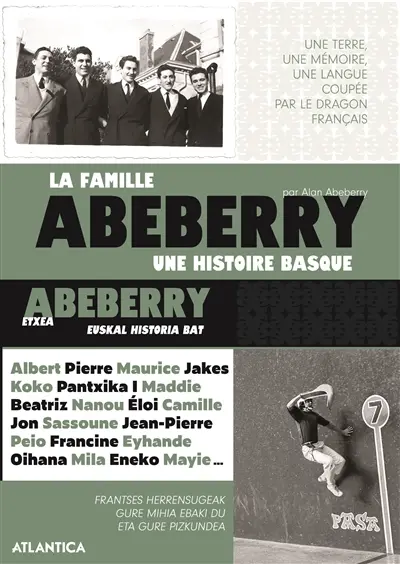 La famille Abeberry : une histoire basque. Abeberry etxea : euskal historia bat