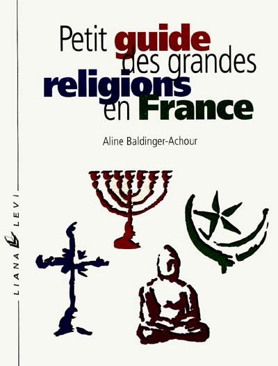 Petit guide des grandes religions en France