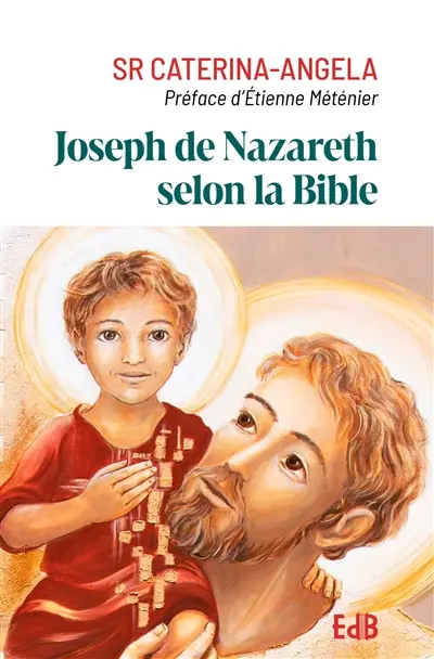 Joseph de Nazareth selon la Bible