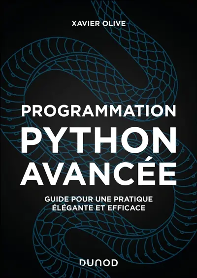 Programmation Python avancée : guide pour une pratique élégante et efficace
