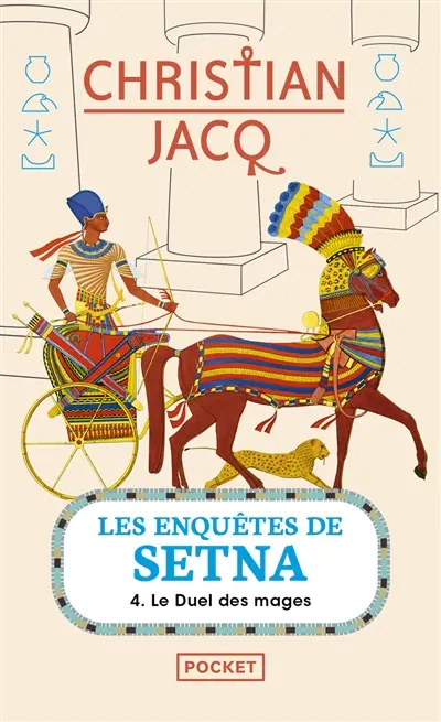 Les enquêtes de Setna. Vol. 4. Le duel des mages