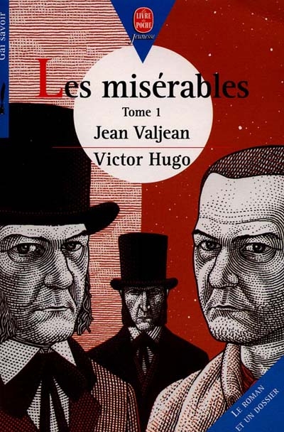 Les misérables : Tome 1 Jean Valjean