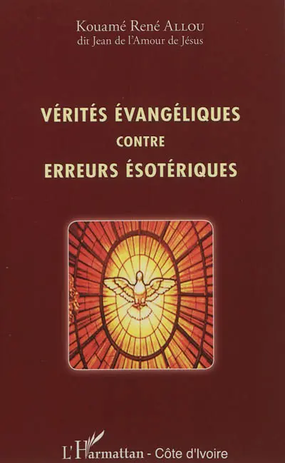 Vérités évangéliques contre erreurs ésotériques