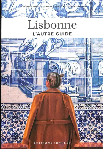 Lisbonne : l'autre guide