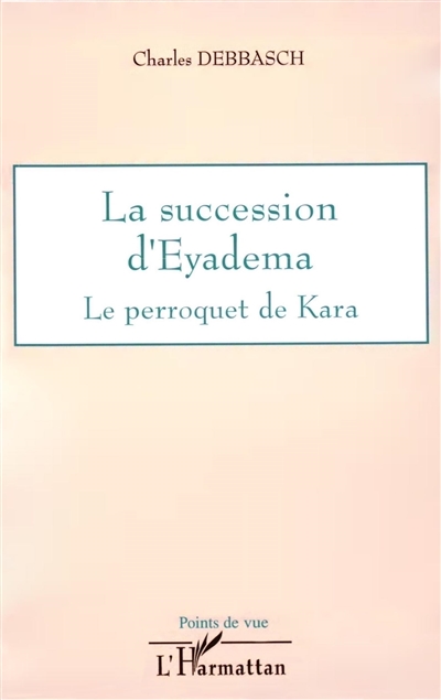 La succession d'Eyadéma : le perroquet de Kara