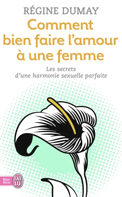 Comment bien faire l'amour à une femme