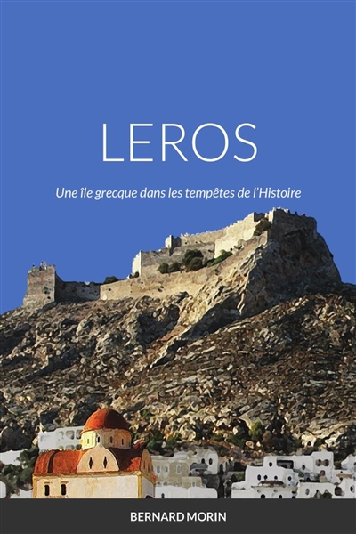 LEROS une île grecque dans...