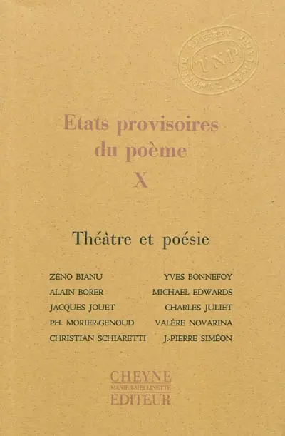 Etats provisoires du poème. Vol. 10. Théâtre et poésie