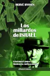 Los millardos de Israel : Estafadores judíos y financieros internacionales