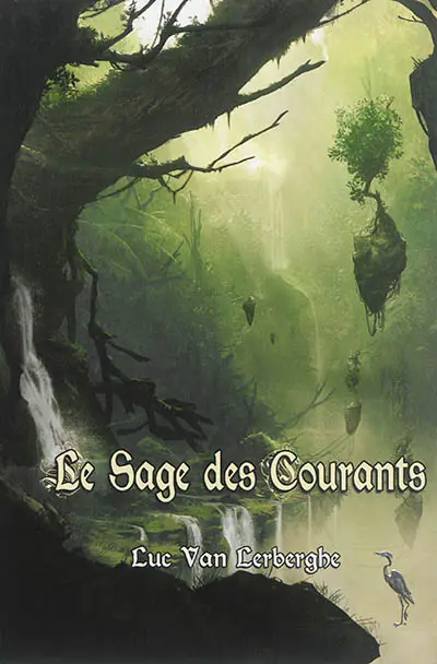 Chroniques d'un esprit vagabond. Vol. 2. Le sage des courants