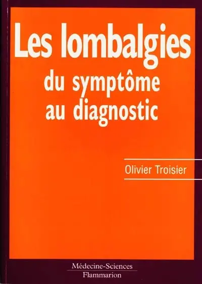 Les lombalgies : du symptôme au diagnostic