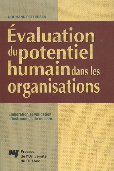 Évaluation du potentiel humain dans les organisations : élaboration et validation d'instruments de mesure