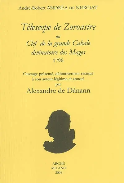 Télescope de Zoroastre ou Clef de la Grande Cabale divinatoire des mages, 1796