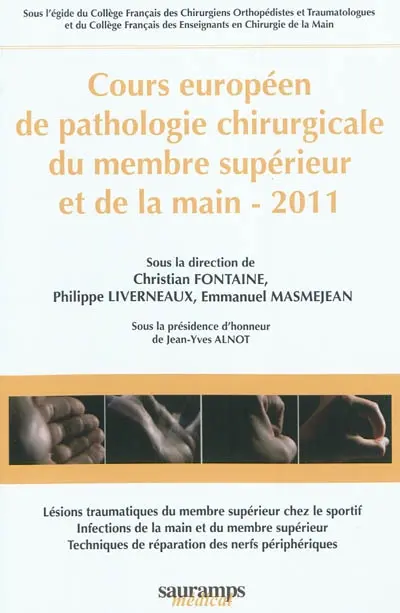 Cours européen de pathologie chirurgicale du membre supérieur et de la main, 2010