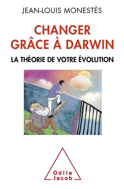 Changer grâce à Darwin : la théorie de votre évolution