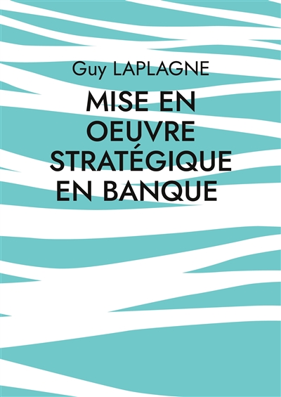 Mise en oeuvre stratégique...